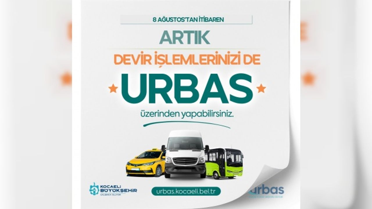 Devir işlemleri de URBAS üzerinden yapılacak