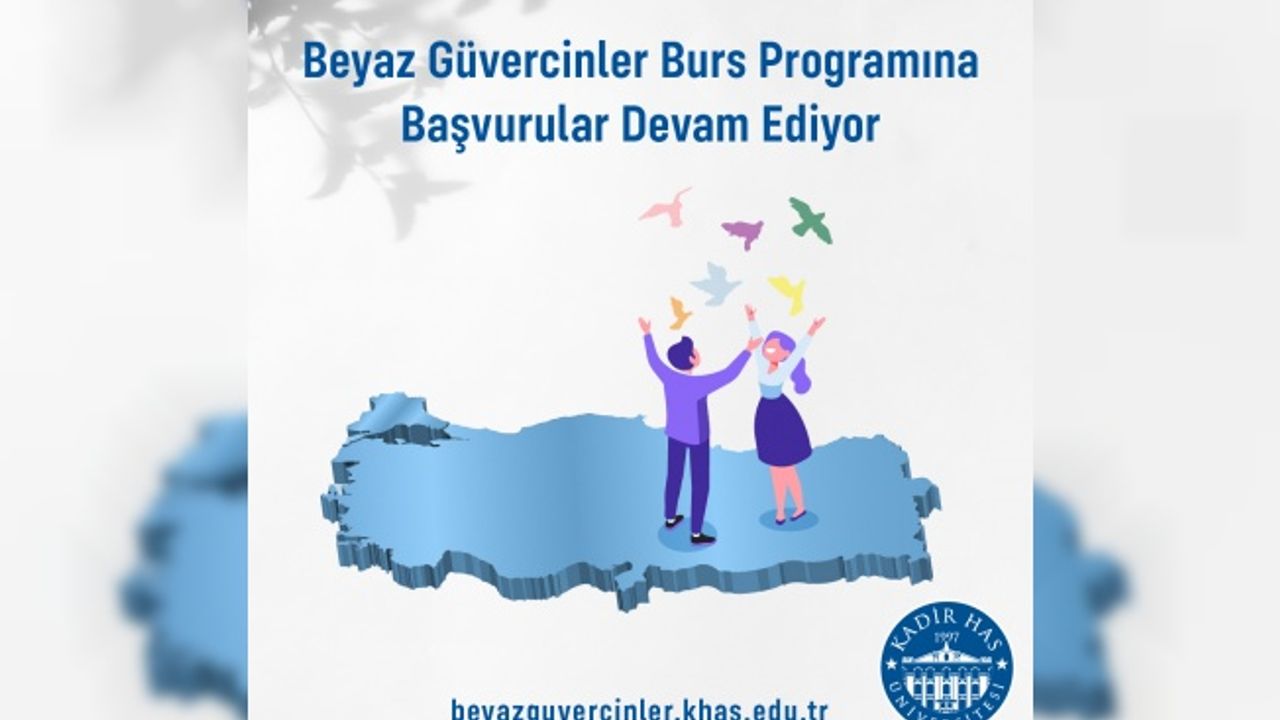 Kadir Has Üniversitesi Beyaz Güvercinler Burs Programı'na Başvurular Sürüyor