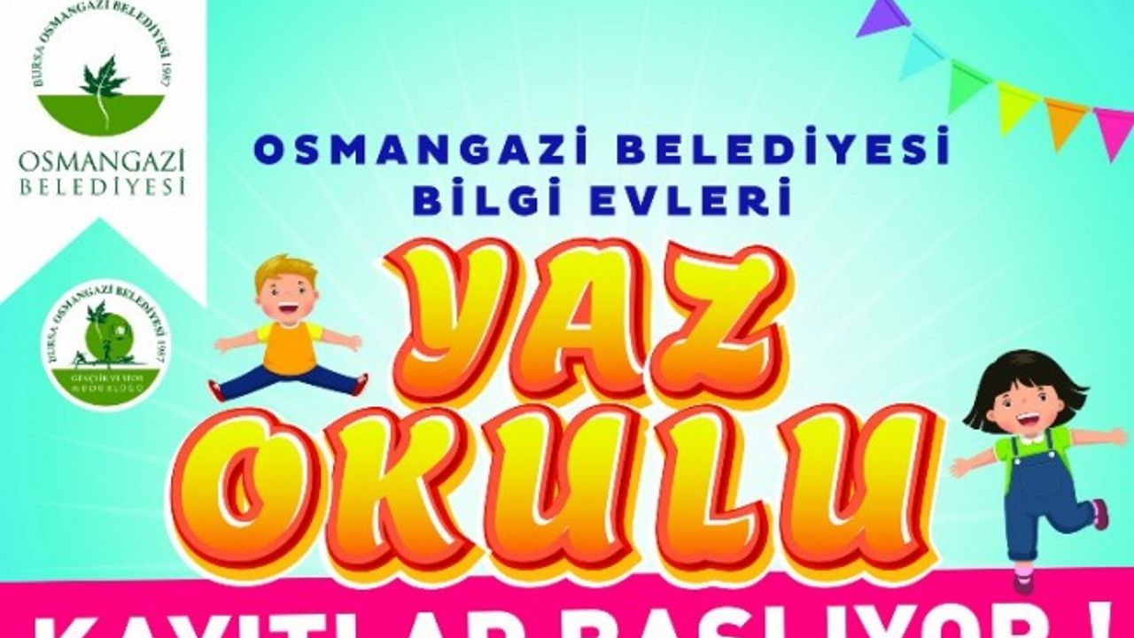 Bursa Osmangazi'de 'Bilgi Evleri'nde yaz başlıyor