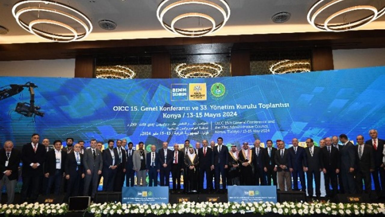 İslam Dünyası OICC Genel Konferansı için Konya’da buluştu