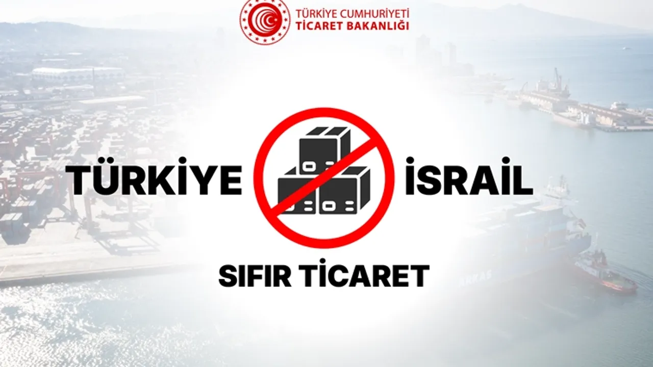 İsrail ile ticareti durdurma sürecine kapsamlı rapor
