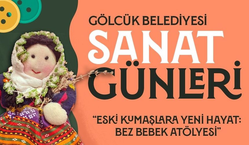 Gölcük'te Bez Bebek Atölyesi Düzenleniyor