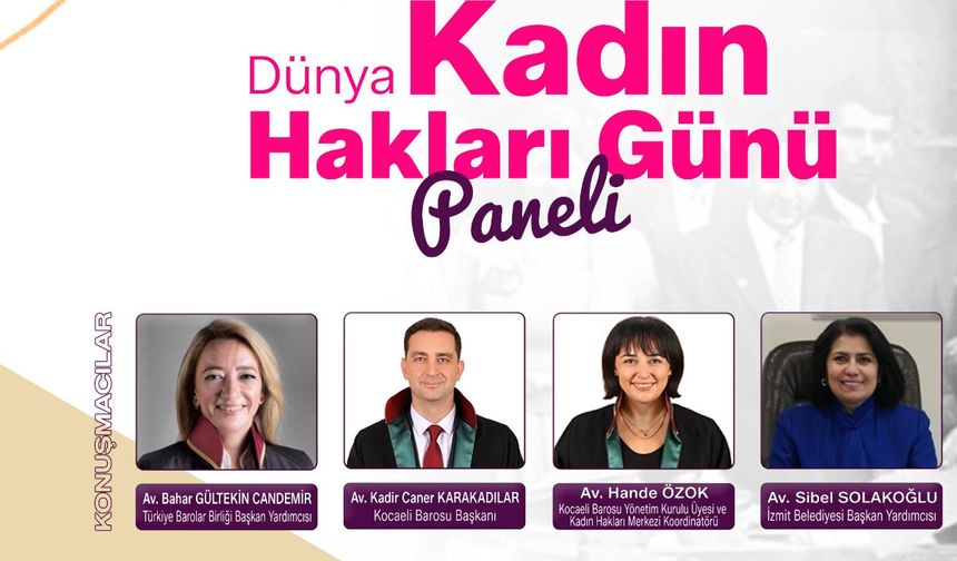 İzmit'te, Dünya Kadın Hakları Günü Paneli